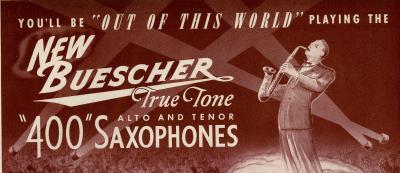The  [De]Evolution of the Buescher “400” Alto Saxophone